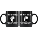 I'm Into Fitness Fitness Whole Package Into Your Mailbox 11oz Black Mug