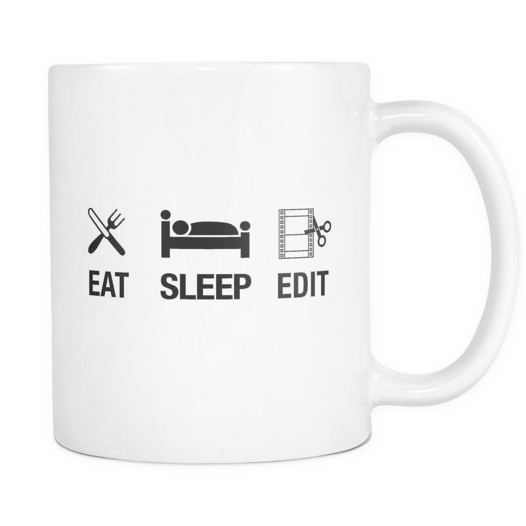Eat Sleep Edit Mug - Funny Film Editor Mug