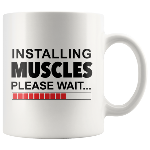 Installing Muscles Please Wait... White Mug