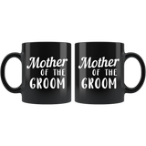 Mother Of The Groom 11oz Black Mug