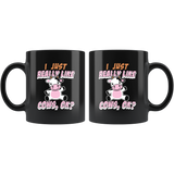 I Just Really Like Cows, Ok? 11oz Black Mug