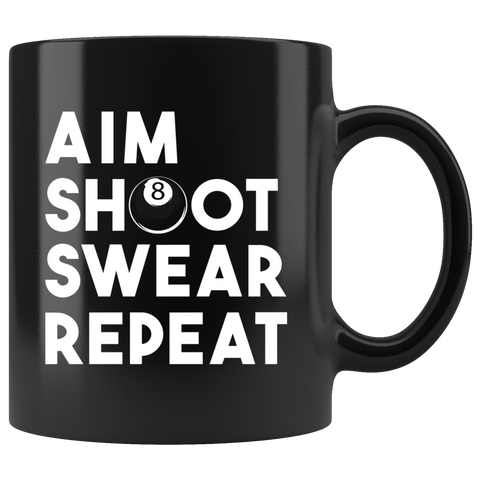 Aim Shoot Swear Repeat 11oz Black Mug