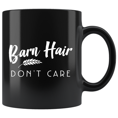 Barn Hair Don't Care 11oz Black Mug