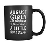 August Girls Are Sunshine Mixed With A Little Hurricane Mug