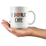 I Donut Care White Mug