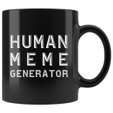 Human Meme Generator 11oz Black Mug