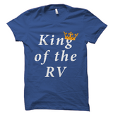 King Of The RV Shirt Funny Camper Tee