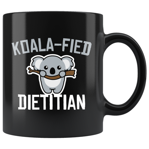 Koala-Fied Dietitian 11oz Black Mug