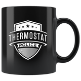 Thermostat Police 11oz Black Mug