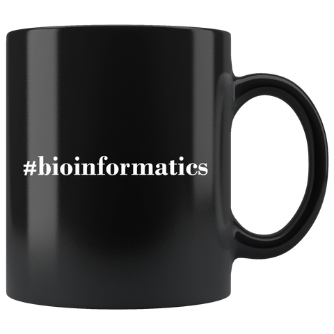 #bioinformatics 11oz Black Mug