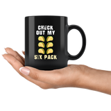 Check Out My Six Pack 11oz Black Mug