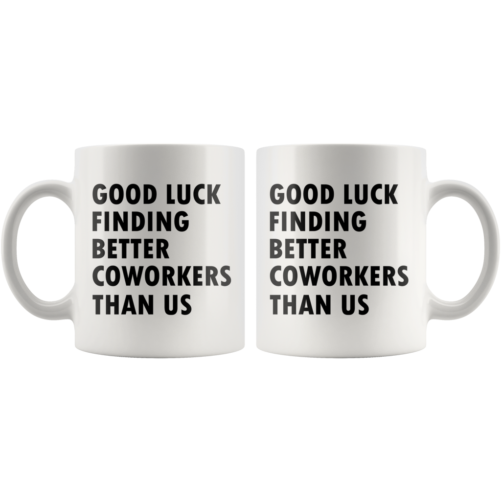 Taza con texto en inglés Good Luck Finding Better B*tches, Farewell Taza con texto en inglés Good Luck Finding Better B*tches, Farewell