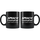 Speech Therapist Every Word Counts 11oz Black Mug
