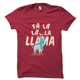Fa La La La Llama - Christmas Shirt