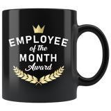 Employee Of The Month Award 11oz Black Mug