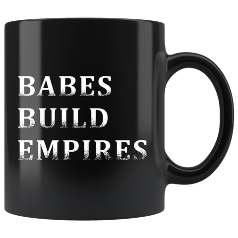 Babes Build Empires 11oz Black Mug