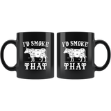 I'd Smoke That 11oz Black Mug