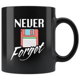 Never Forget 11oz Black Mug