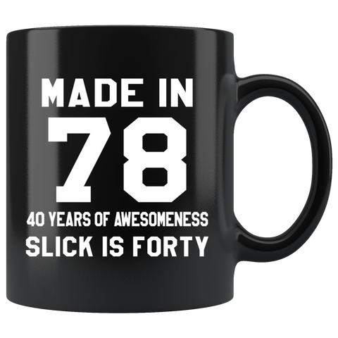 slick is forty