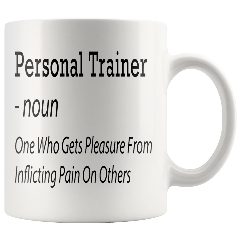 Personal Trainer 11oz White Mug