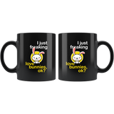 I Just Freaking Love Bunnies, Ok? 11oz Black Mug