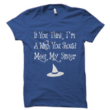 Meet My Sister Witch Halloween Shirt