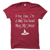Meet My Sister Witch Halloween Shirt