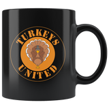 Turkeys United 11oz Black Mug