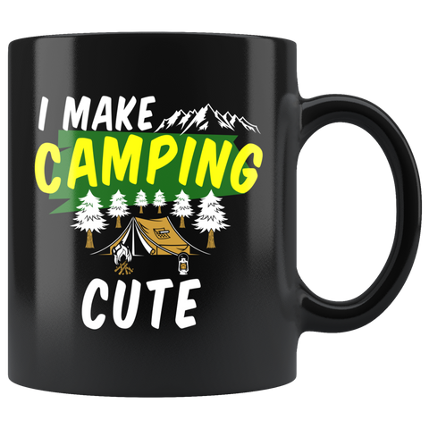I Make Camping Cute 11oz Black Mug