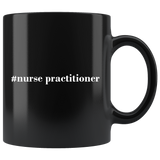 #Nurse Practitioner 11oz Black Mug
