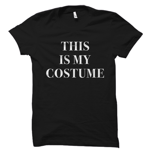 This Is My Costume Halloween Shirt