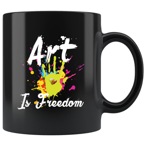 Art Is Freedom 11oz Black Mug