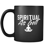 Spiritual As Hell Black Mug
