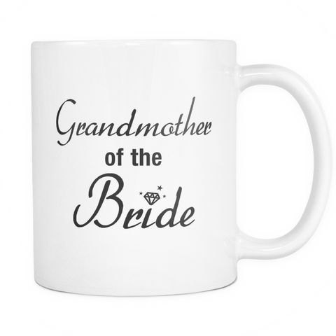 Grandmother of the Bride Mug - Bachelorette Gift