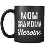 Mom Grandma Heroine Mug
