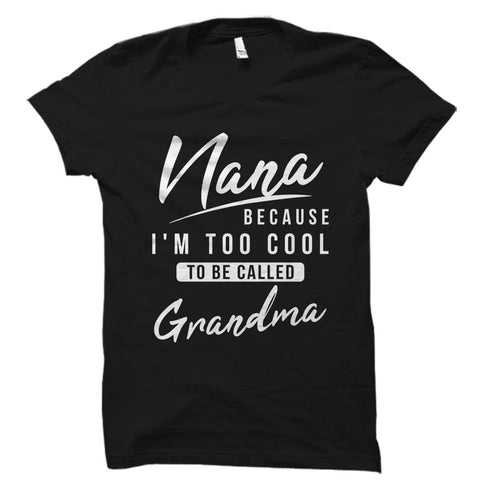 Nana - Grandparent Shirt