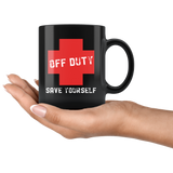 Off Duty Save Yourself 11oz Black Mug