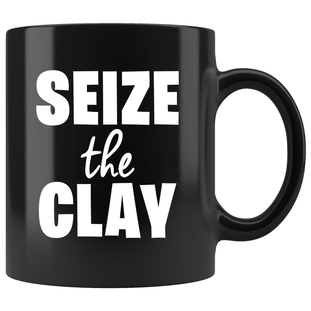 Seize The Clay 11oz Black Mug
