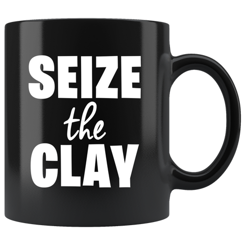 Seize The Clay 11oz Black Mug