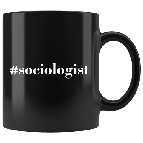 #Sociologist 11oz Black Mug