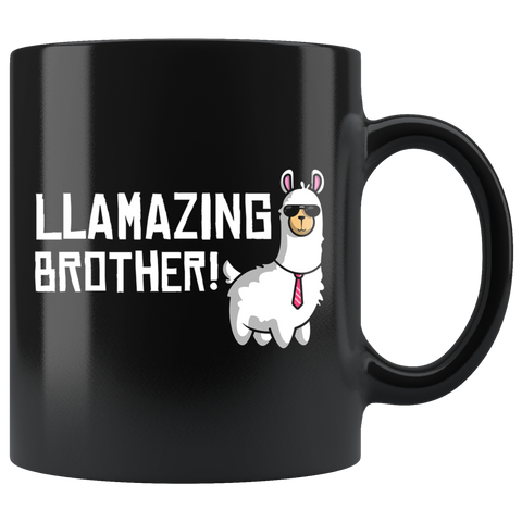 Llamazing Brother! 11oz Black Mug