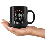 Juggling Is My Cardio 11oz Black Mug