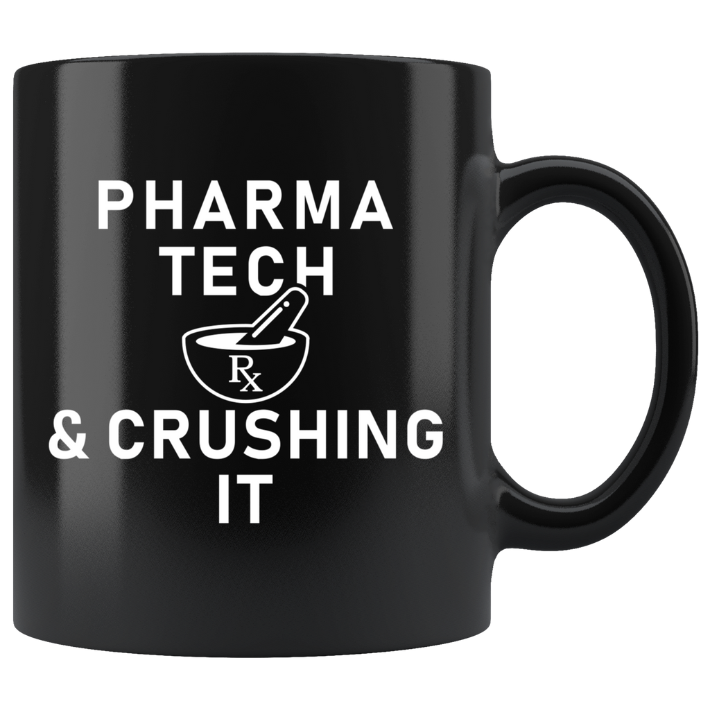 Pharma Tech & Crushing It 11oz Black Mug