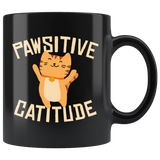 Pawsitive Catitude 11oz Black Mug