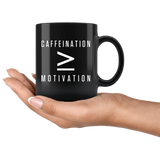 Caffeination More/Equal to sign Motivation 11oz Black Mug