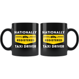 Nationally Registered Taxi Driver  11oz Black Mug