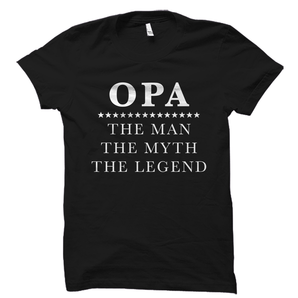 Opa - The Man The Myth The Legend T-Shirt