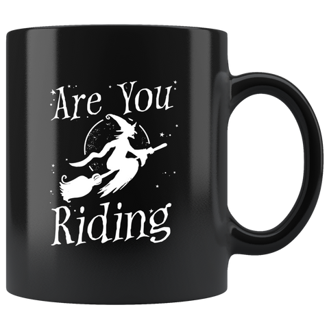 Are You Riding 11oz Black Mug