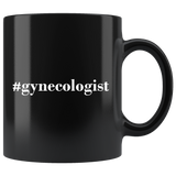 #Gynecologist 11oz Black Mug