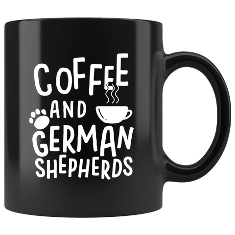 Coffee And German Shepherds 11oz Black Mug
